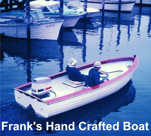 Frank's Hand Crafted Boat